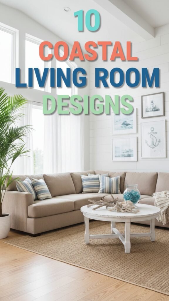 1. 10 Coastal Living Room Designs to Bring the Beach Into Your Home