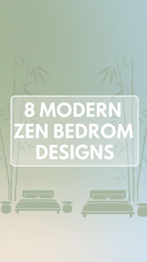 1. 8 Modern Zen Bedroom Designs for Minimalist Bliss