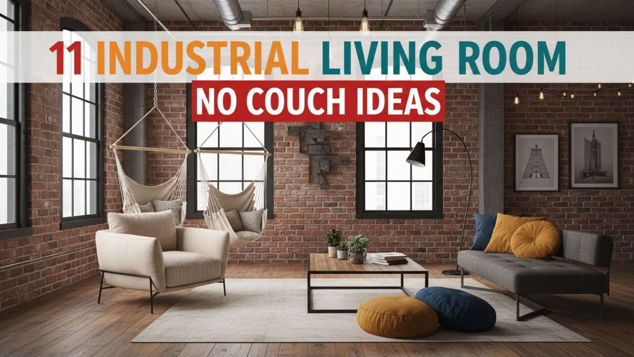 11 Industrial Living Room No Couch Ideas with Urban Style